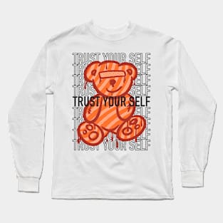 Trust your life Long Sleeve T-Shirt